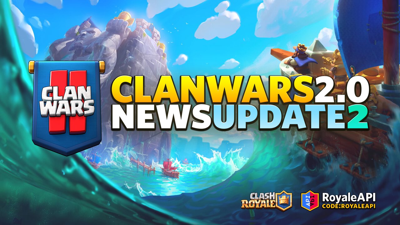 Clash Royale Clan Wars 2 Update