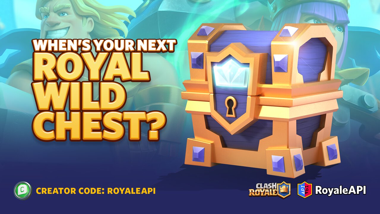 Your next Royal Wild Chest in Clash Royale | Blog - RoyaleAPI